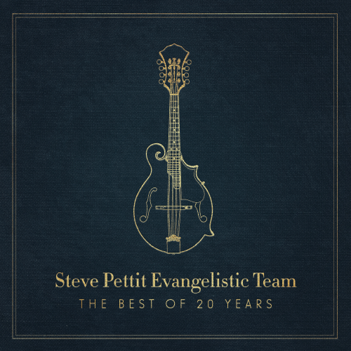 Steve Pettit Evangelistic Team: The Best Of 20 Years